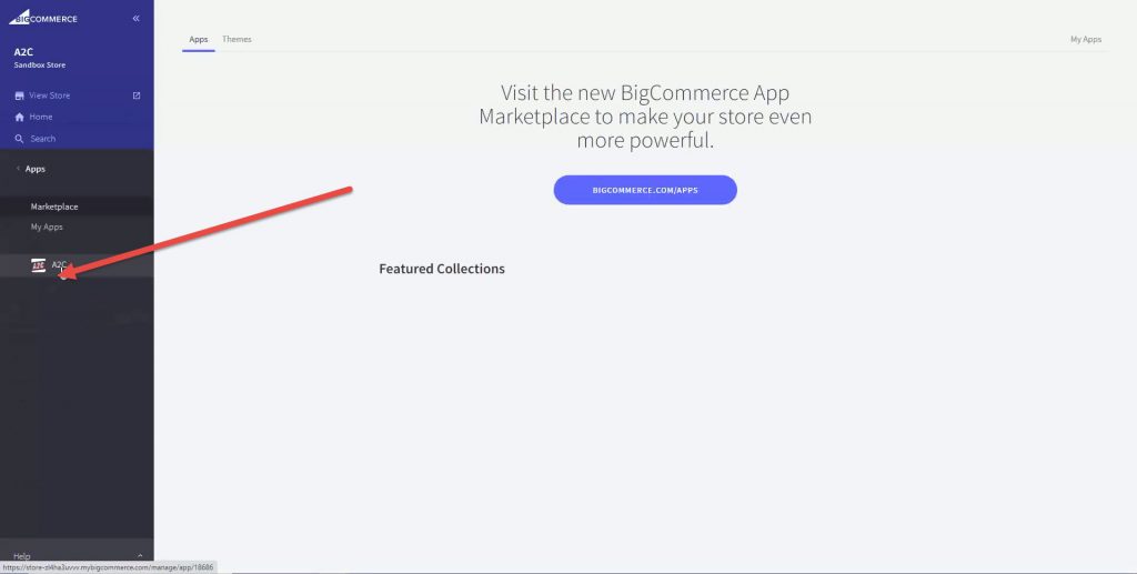 After you have installed the A2C app from the BigCommerce App Marketplace, click on Apps, then click A2C